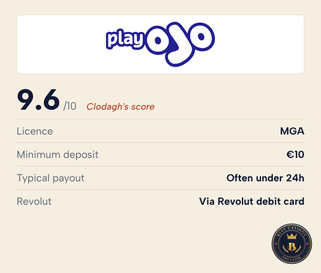 PlayOJO rating:  9.6 out of 10, MGA licence, minimum deposit €10